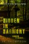 [Harmony Series 01] • Hidden in Harmony · Danger is Imminent